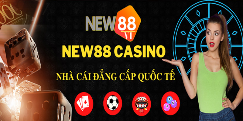 Thế giới Casino online NEW88